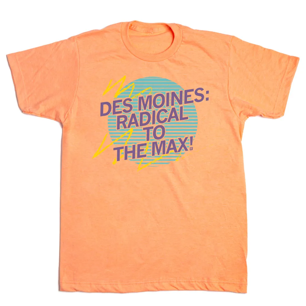 Des Moines: Radical To The Max